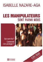 les manipulateurs Les manipulateurs sont parmi nous